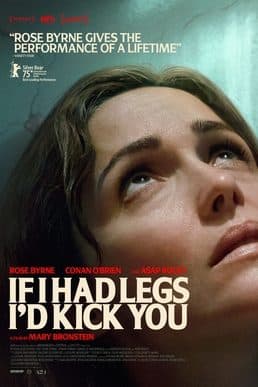 If I Had Legs, I'd Kick You poster